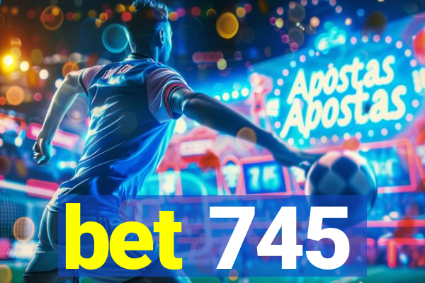 bet 745